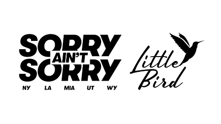 Sorry, Ain’t Sorry joins Little Bird