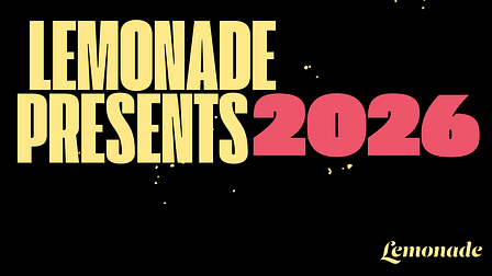 Lemonade Presents launches 2026 creative events series